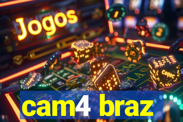 cam4 braz